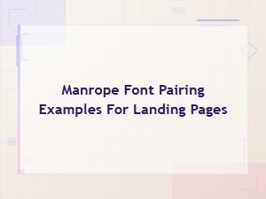 Manrope Font Pairing Examples for High-Converting Landing Pages